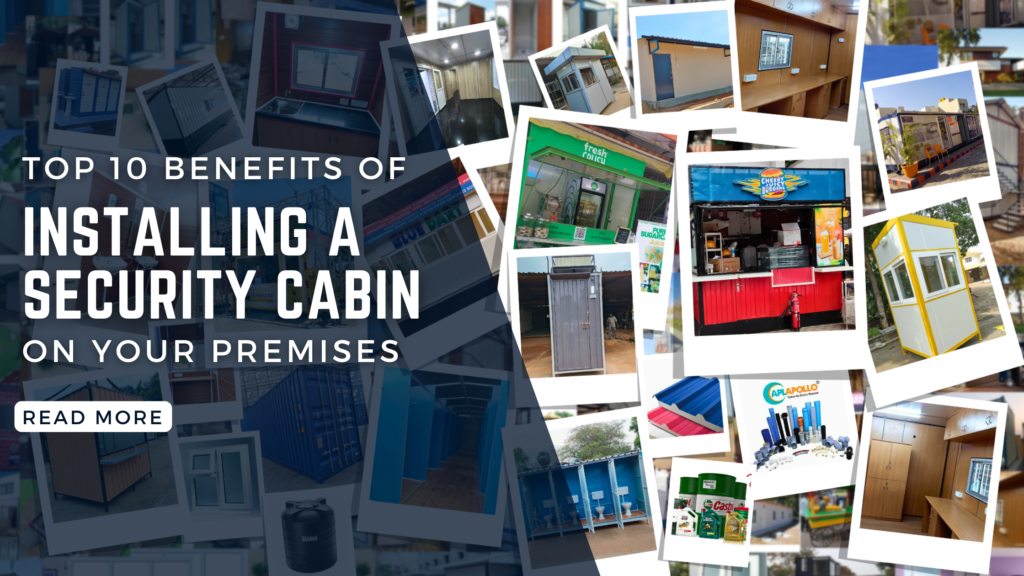 Top 10 Benefits of Installing a Prefabricated Guard Cabin on Your Premises Top 10 Benefits of Installing a Prefabricated Guard Cabin on Your Premises