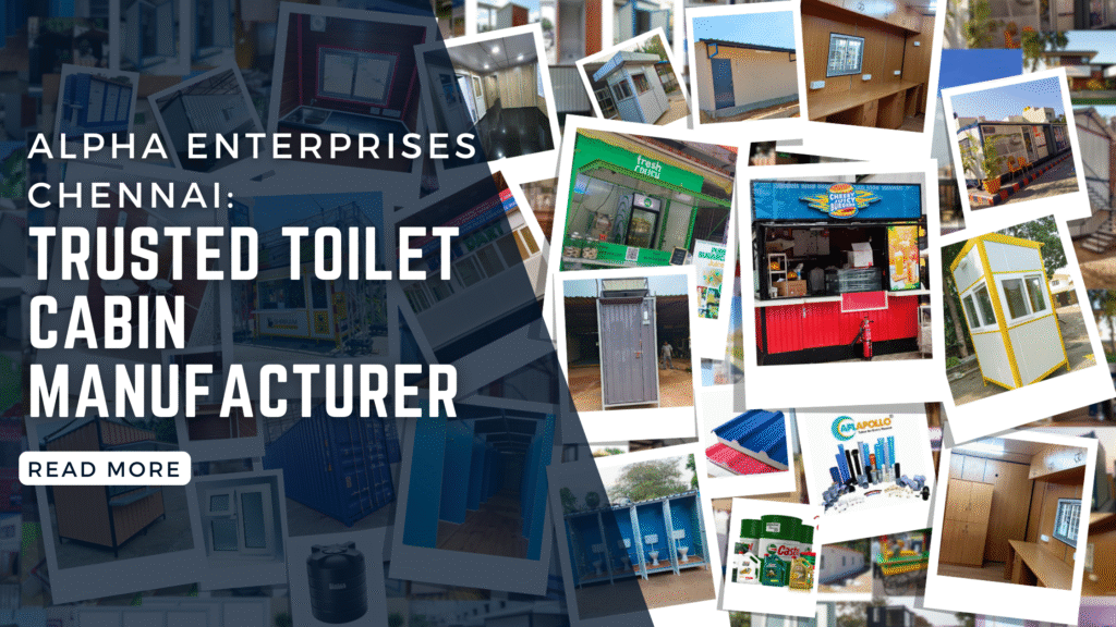 Alpha Enterprises Chennai: Trusted Toilet Cabin Manufacturer Looking for a reliable toilet cabin manufacturer in Chennai? Alpha Enterprises delivers durable, hygienic, and customizable sanitation solutions across India.