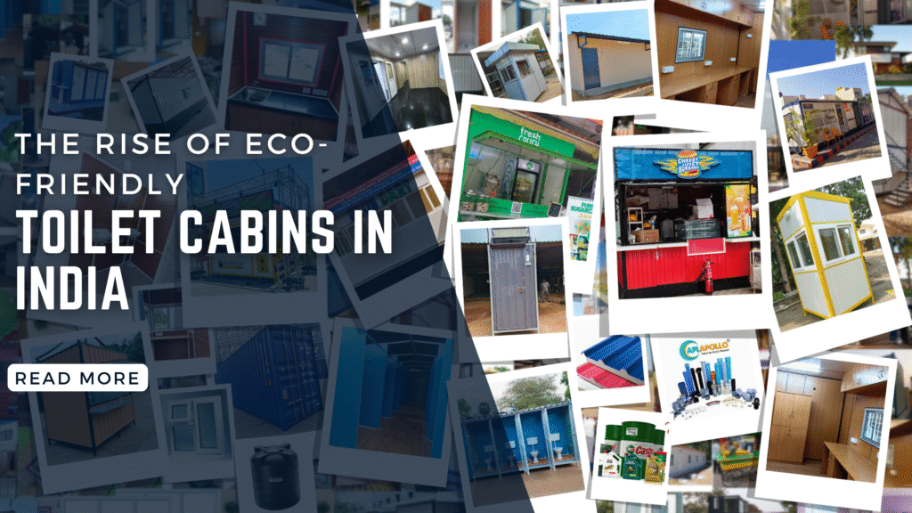 The Rise of Eco-Friendly Toilet Cabins in India The Rise of Eco-Friendly Toilet Cabins in India