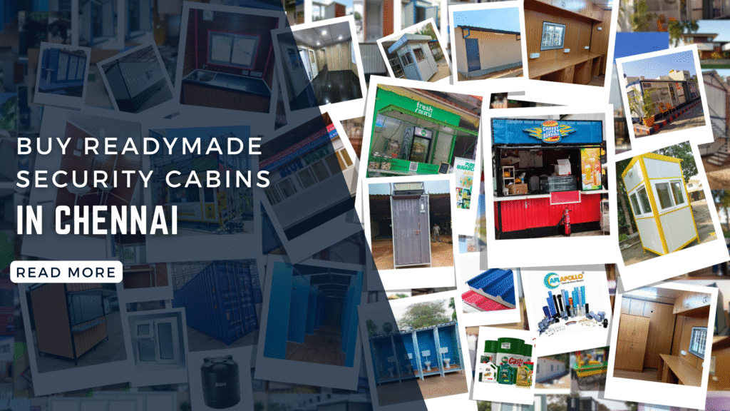 Where to Buy Readymade Security Cabins in Chennai: Buyer’s Guide Readymade Security Cabins in Chennai