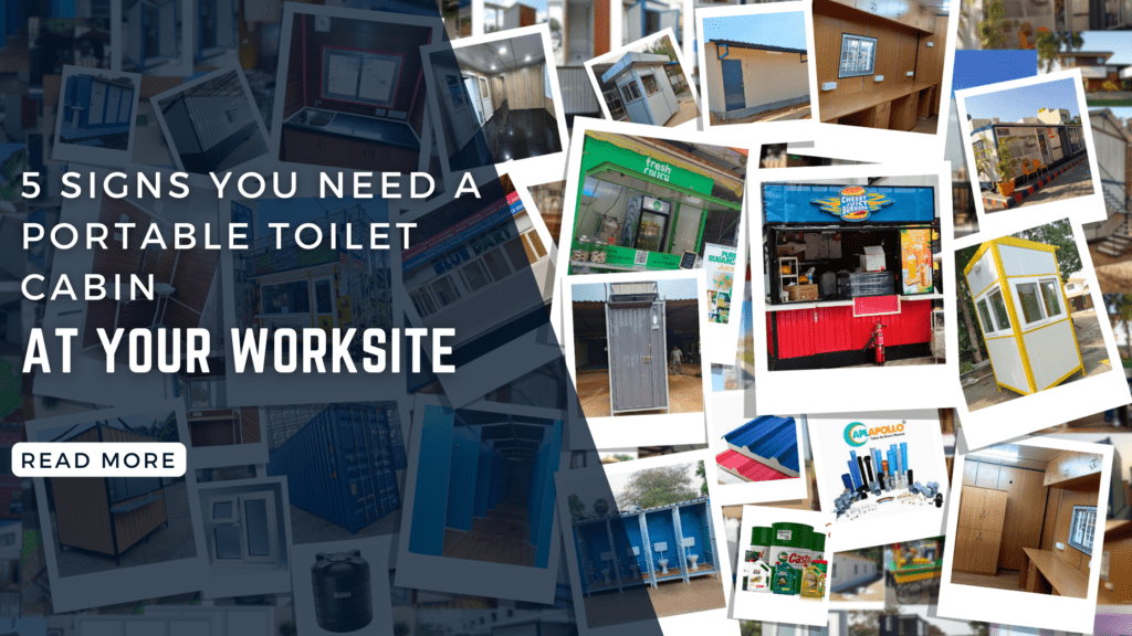 5 Signs You Need a Portable Toilet Cabin at Your Worksite
