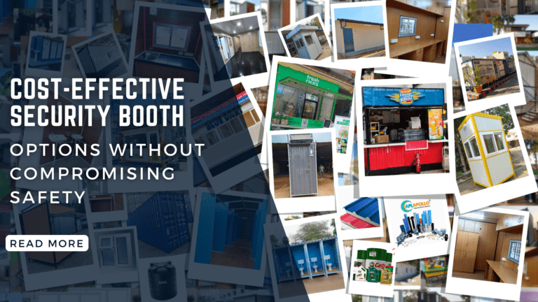 Cost Effective Security Booth Options Without Compromising Safety