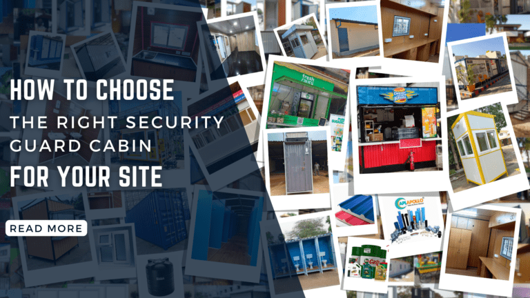 How to Choose the Right Security Guard Cabin for Your Site