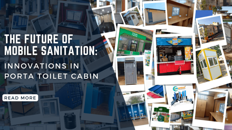 The Future of Mobile Sanitation: Innovations in Porta Toilet Cabins