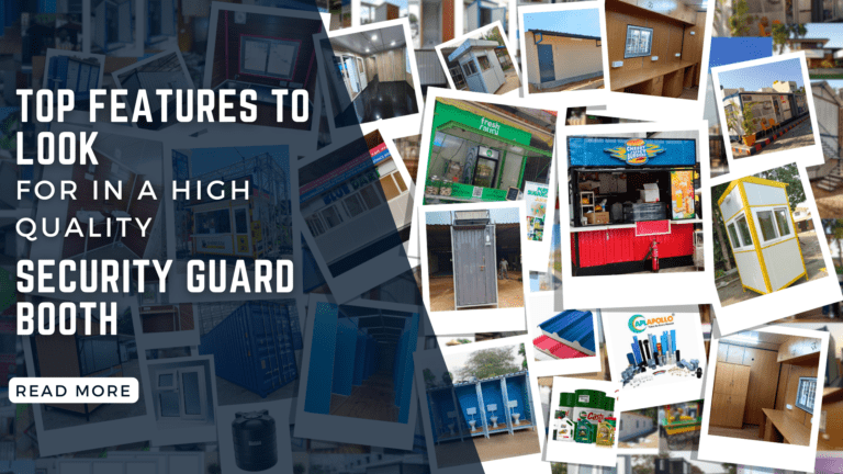Top Features to Look for in a High Quality Security Guard Booth